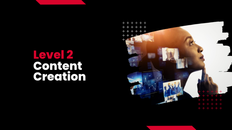 Level 2: Content Creation